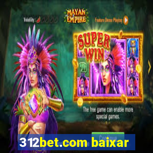 312bet.com baixar